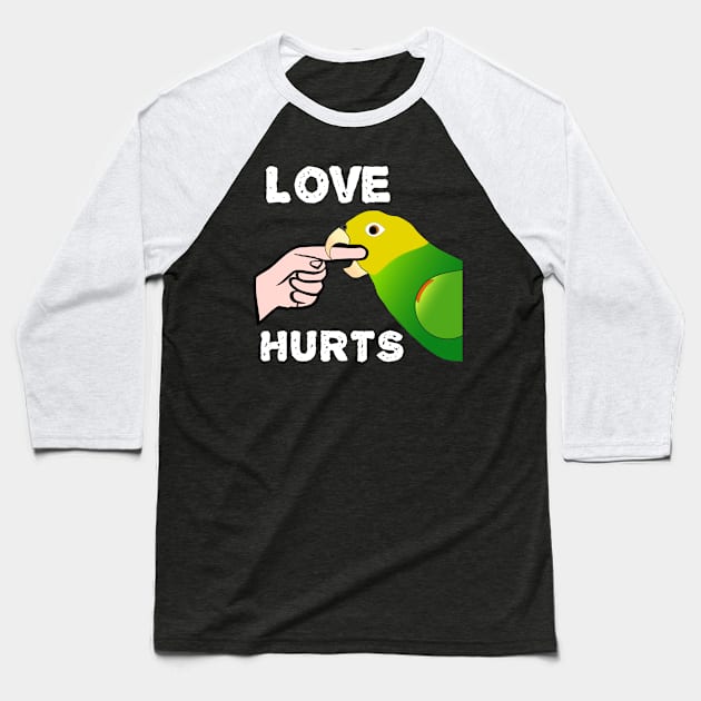 Love Hurts Double Yellow Headed Amazon Parrot Baseball T-Shirt by Einstein Parrot